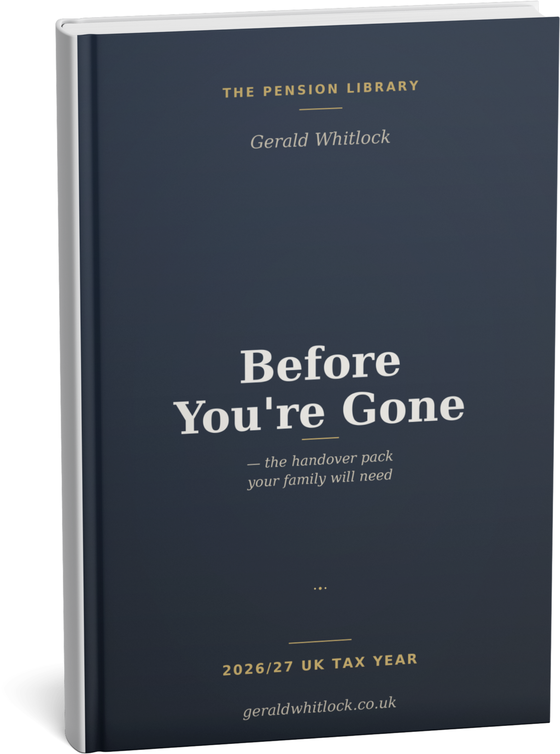 Before You're Gone — the handover pack your family will need. Library exclusive.